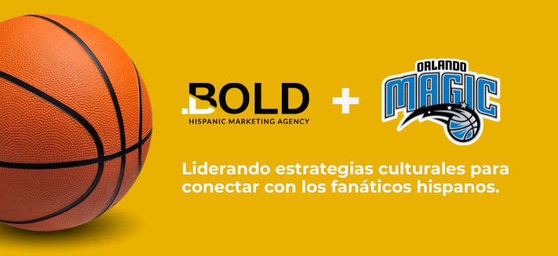 Bold Hispanic Marketing Agency seleccionada como agencia de marketing hispano del Orlando Magic